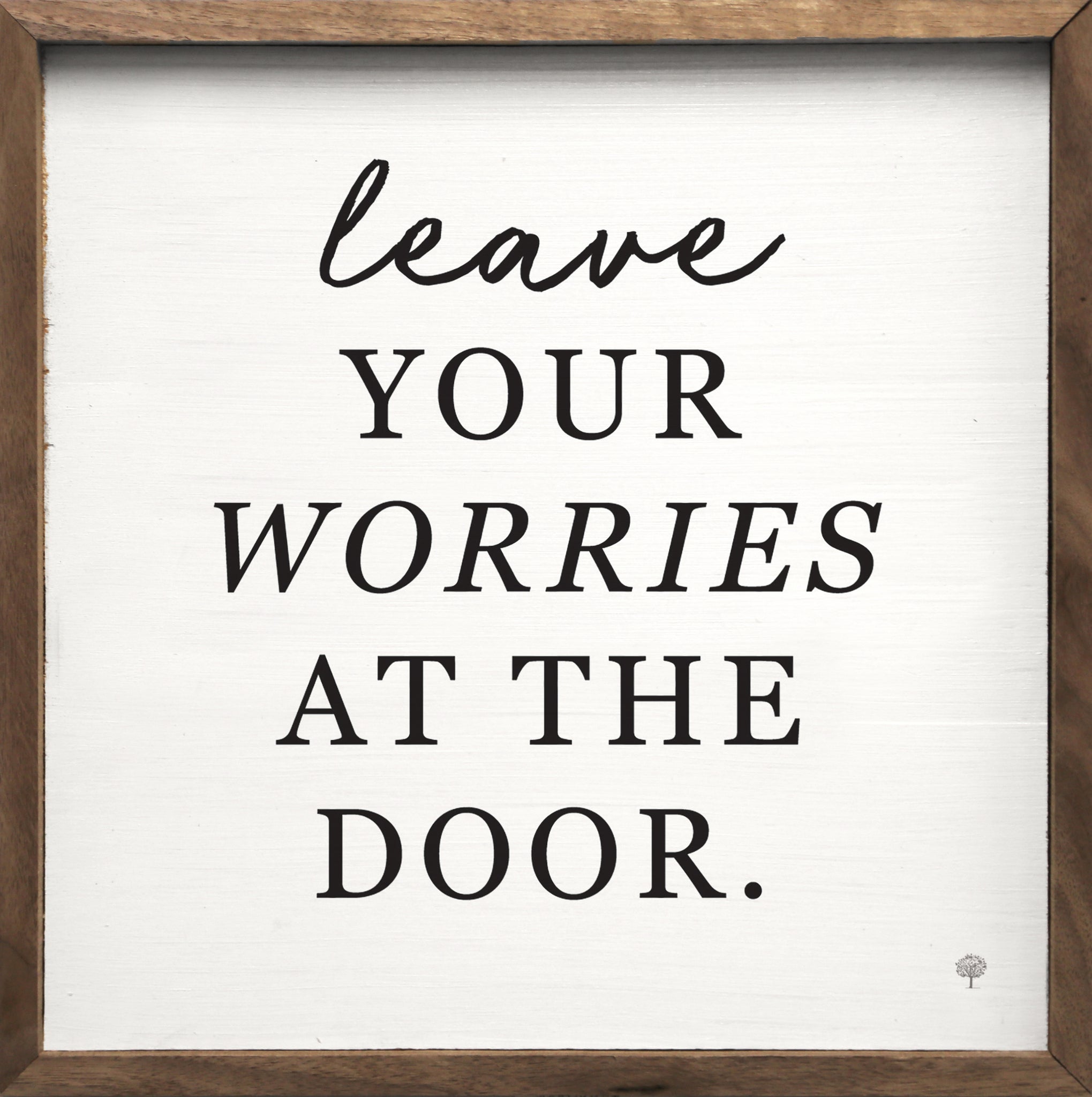 Leave Your Worries At The Door Meaning